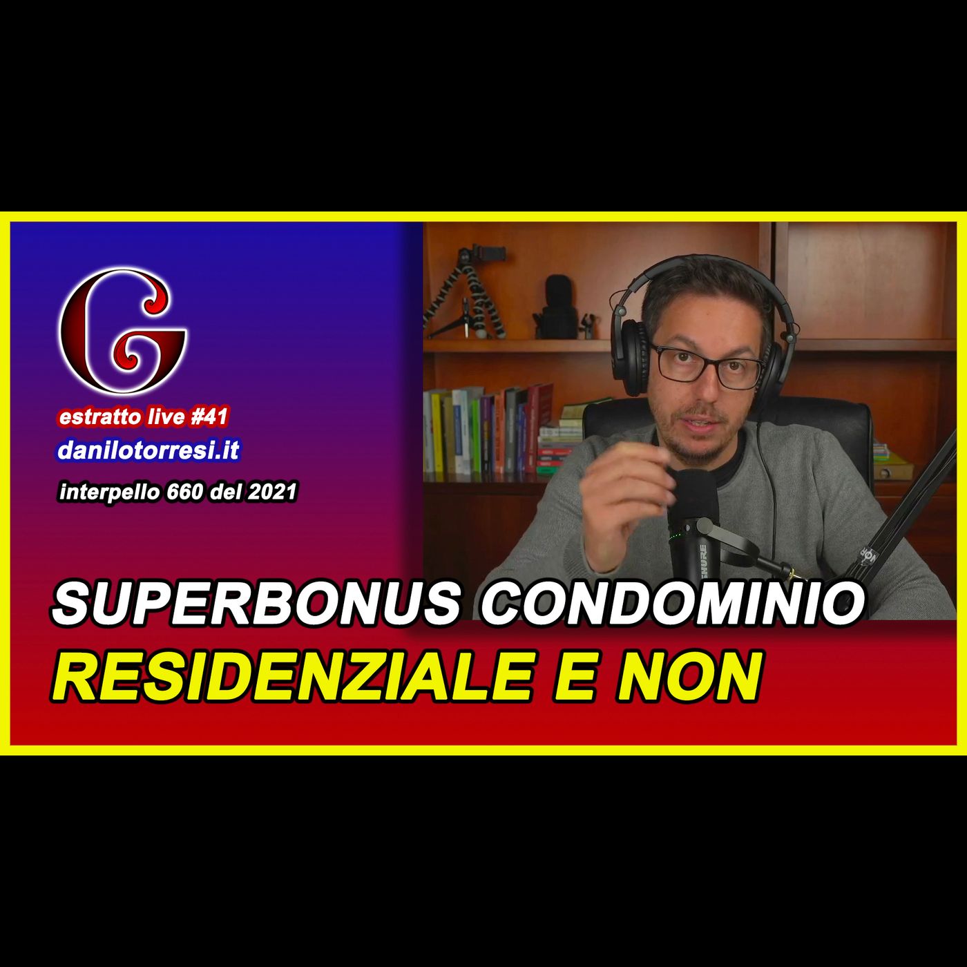 🟡 SUPERBONUS 110 condominio non residenziale e interventi sulle parti comuni - estratto live #41 episode artwork
