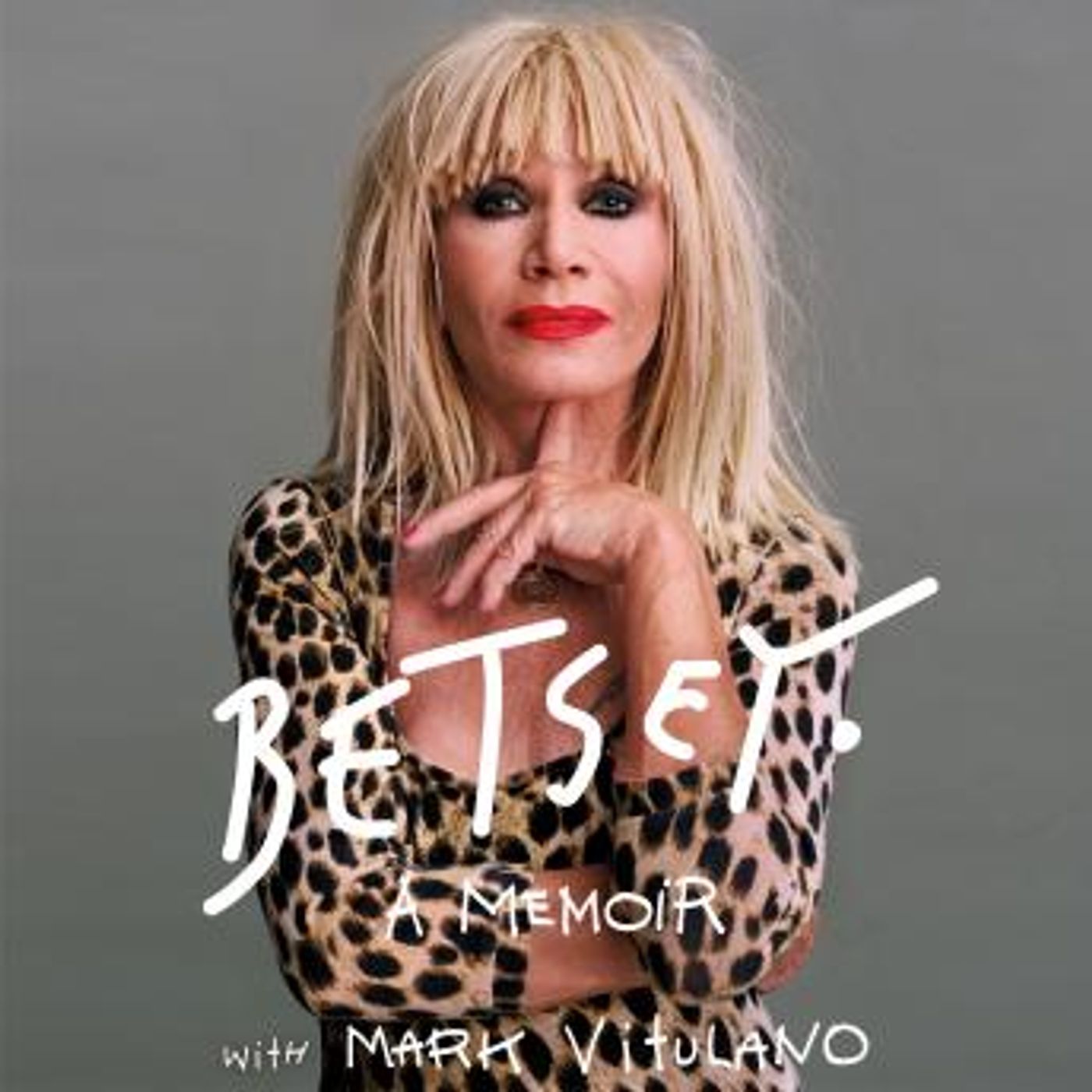 Betsey: A Memoir by Betsey Johnson, Mark Vitulano episode artwork