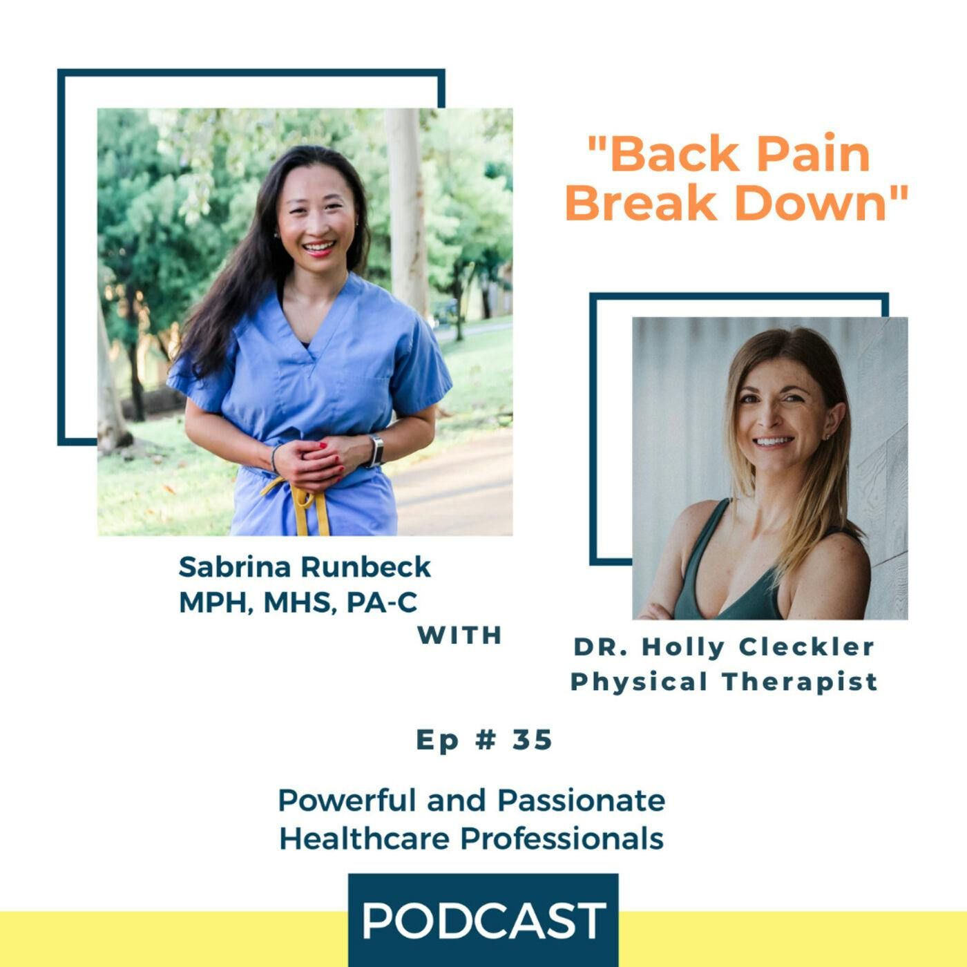Ep 35 -  Back Pain Break Down with Dr. Holly Cleckler