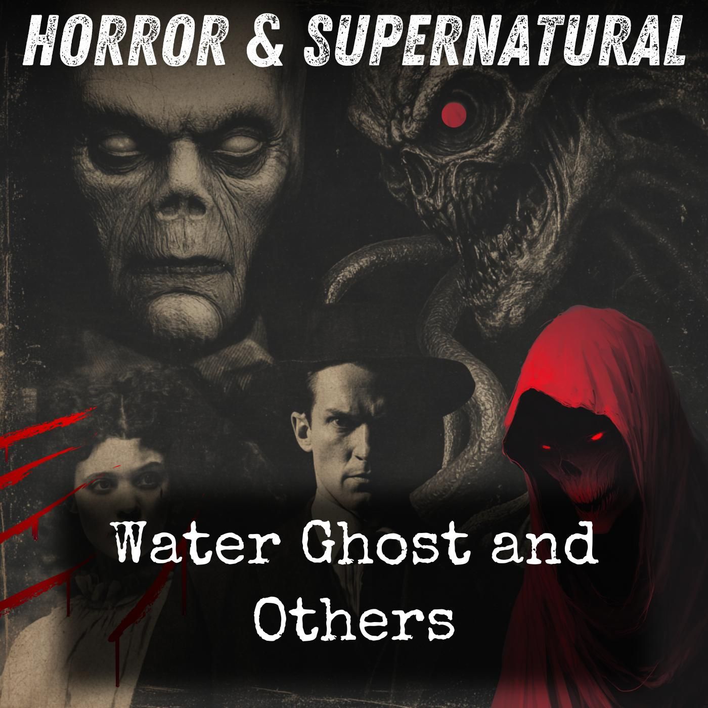 Water Ghost and Others