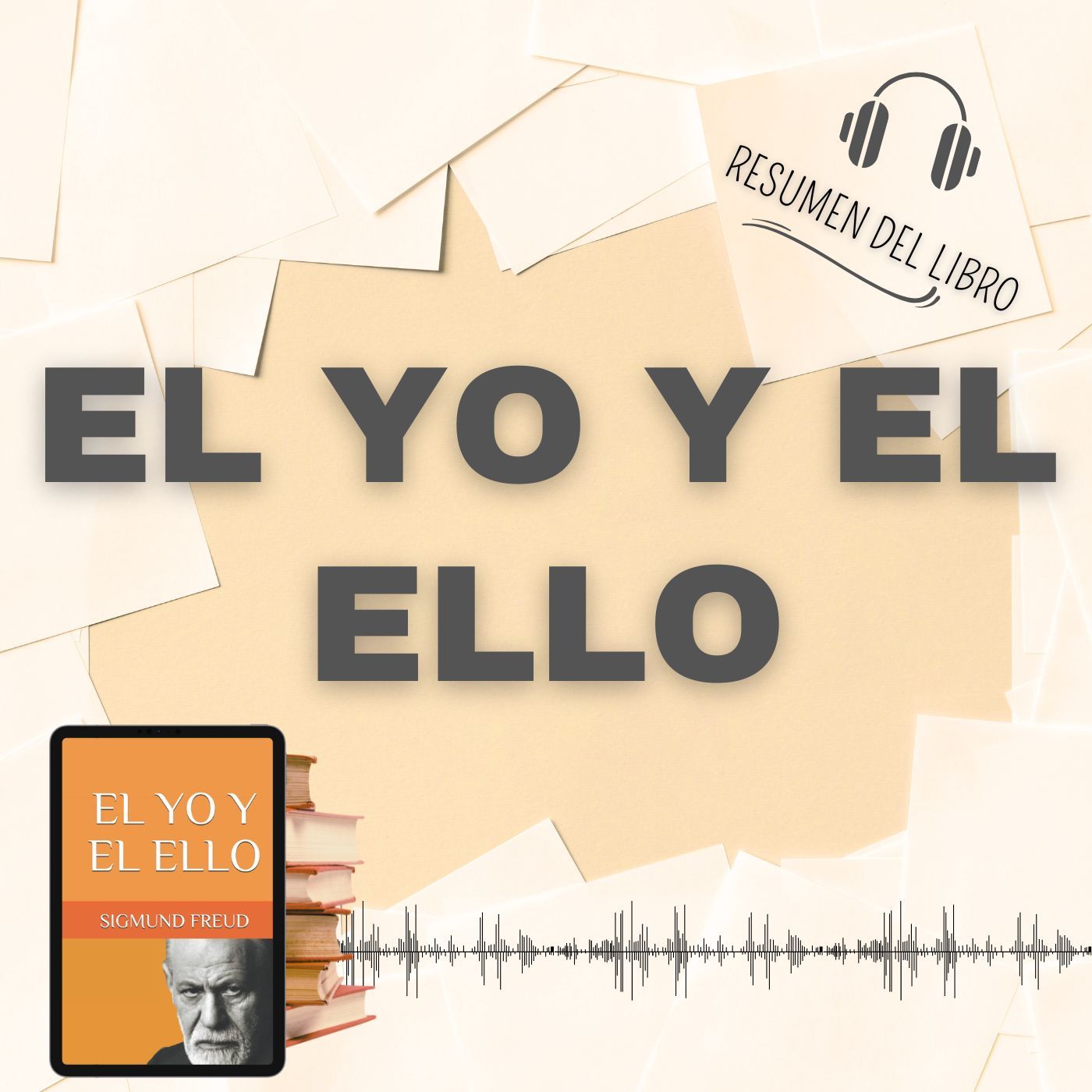 EL YO Y EL ELLO 📗 Resumen del Libro - Ideas Clave de SIGMUND FREUD (Baja tu PDF📥)