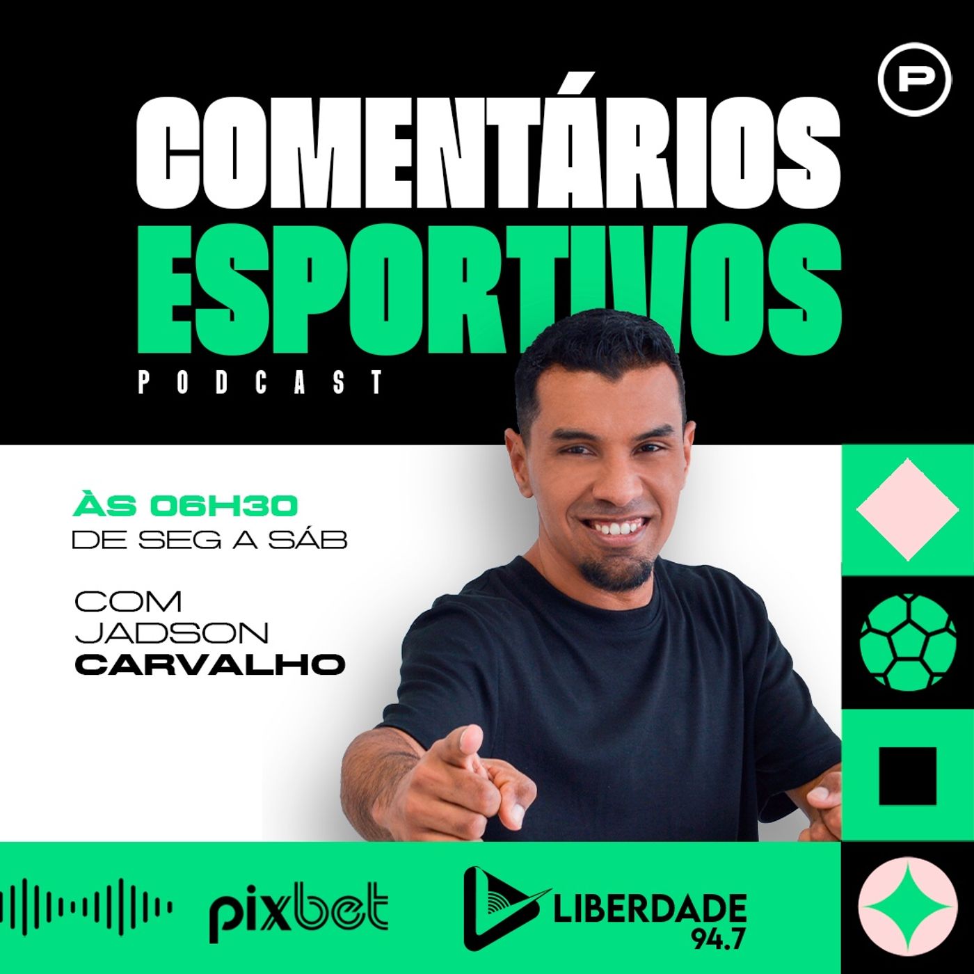 Comentários Esportivos com Jadson Carvalho - Liberdade 94.7 FM