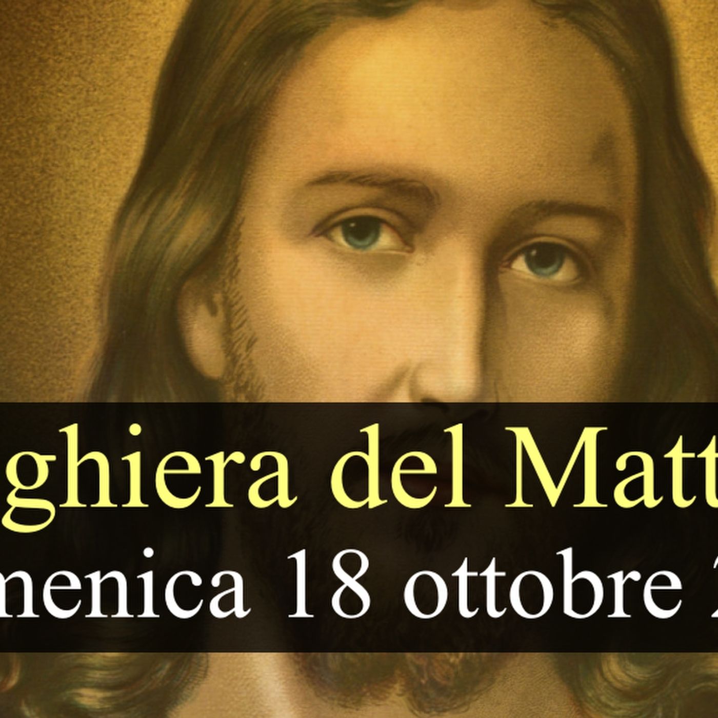 Preghiera del Mattino DOMENICA 18 OTTOBRE 2026 ❤️ Lodi Mattutine - XXIX Domenica T.O. episode artwork