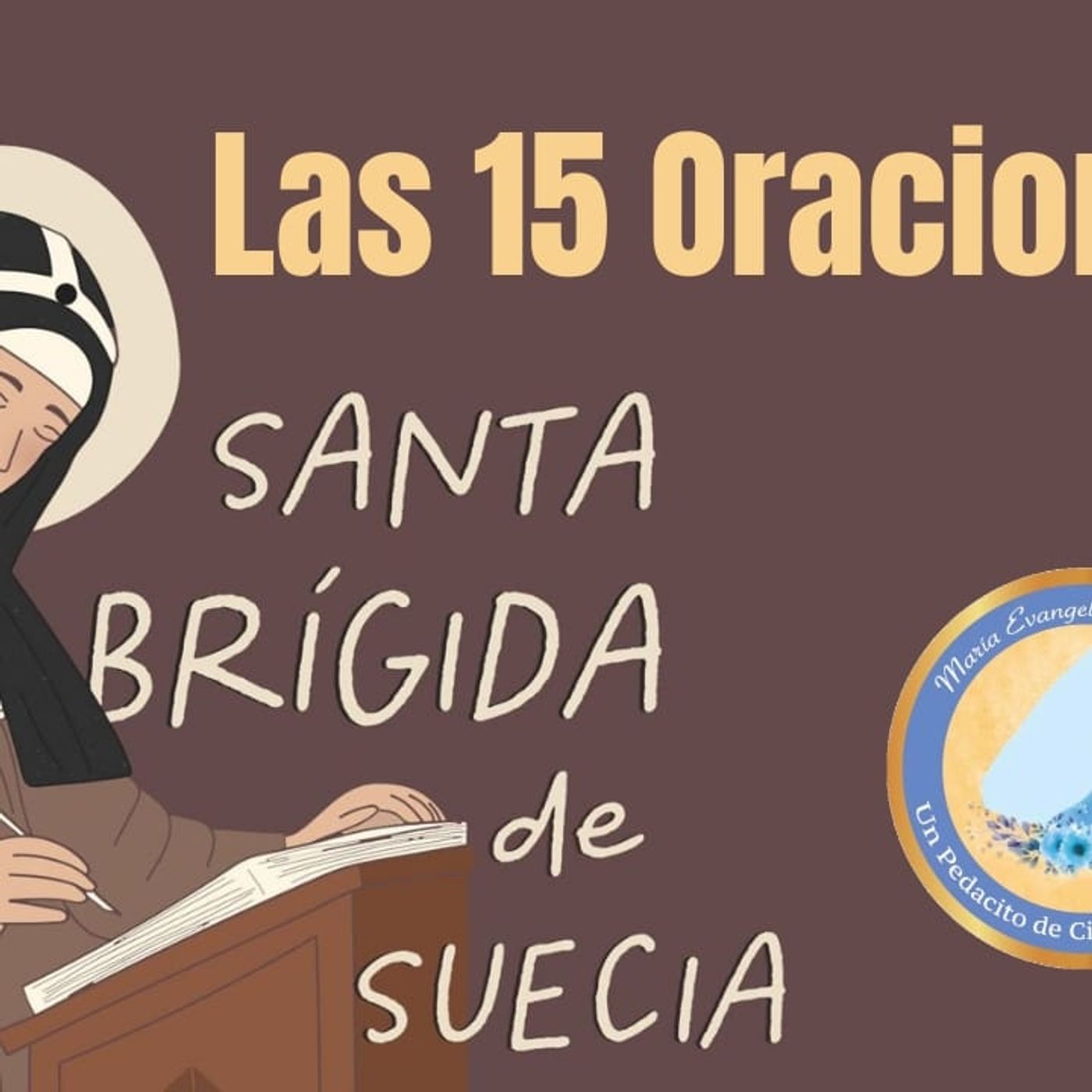 5ta. Oracion de Santa Brigida - 02 de Abril 22 episode artwork