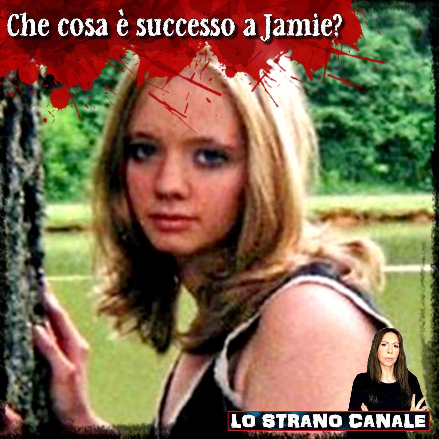 CHE COSA È SUCCESSO A JAMIE FRALEY? (Lo Strano Canale Podcast)