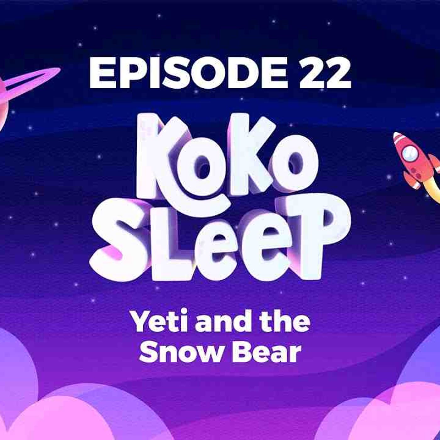 Children_s Bedtime Story - The Yeti _ The Snow Bear - Friendship Tales For Kids episode artwork