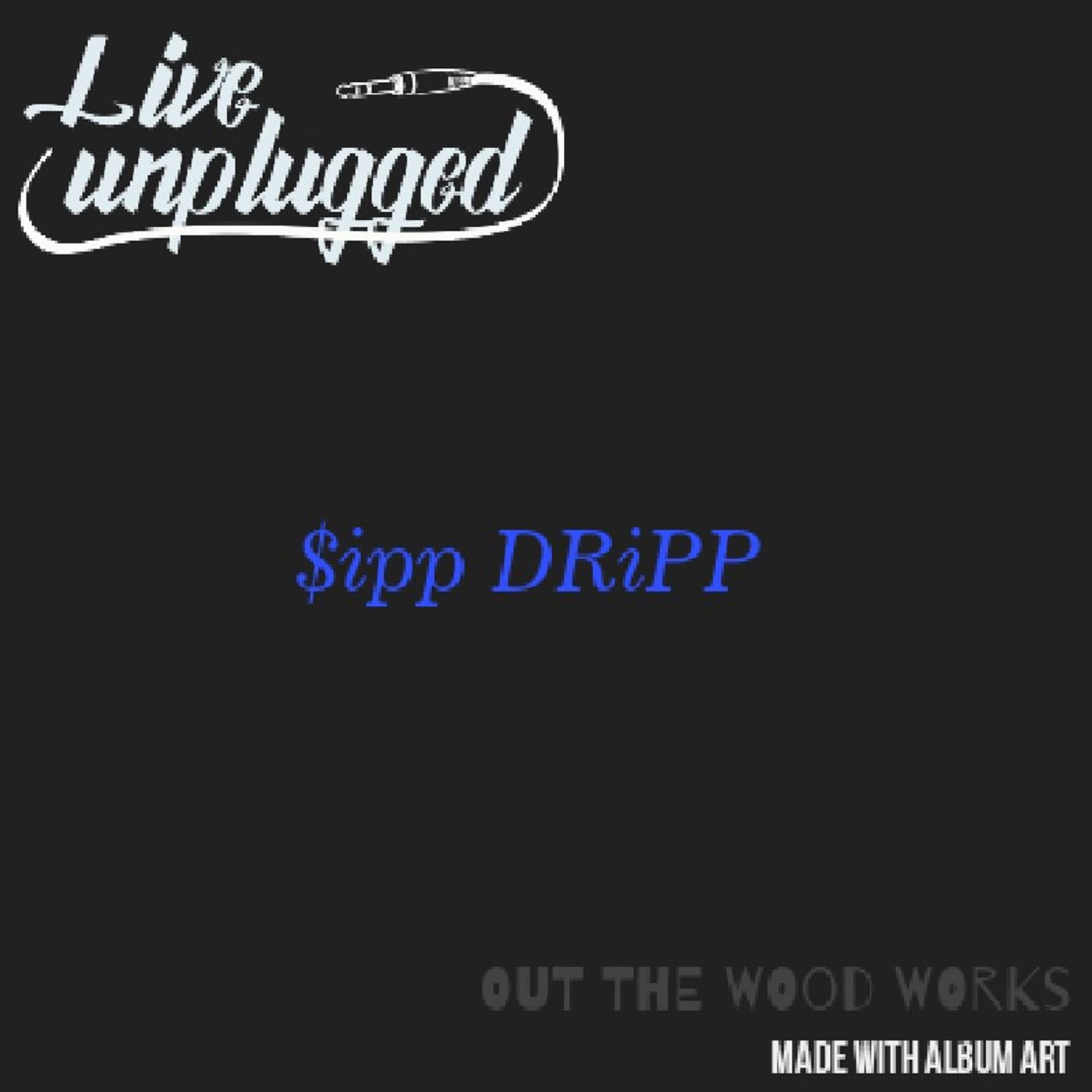 Sipp Dripp life story pt. 2