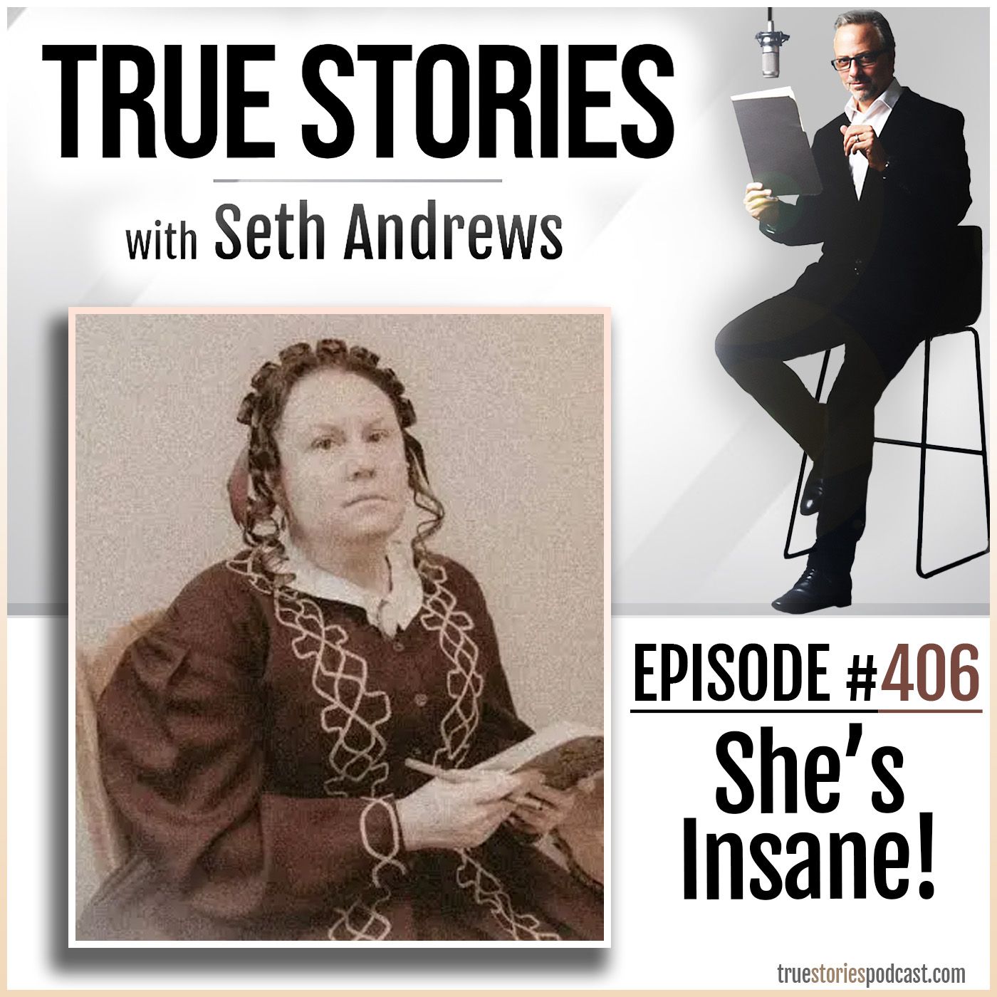 True Stories #406 - She's Insane!