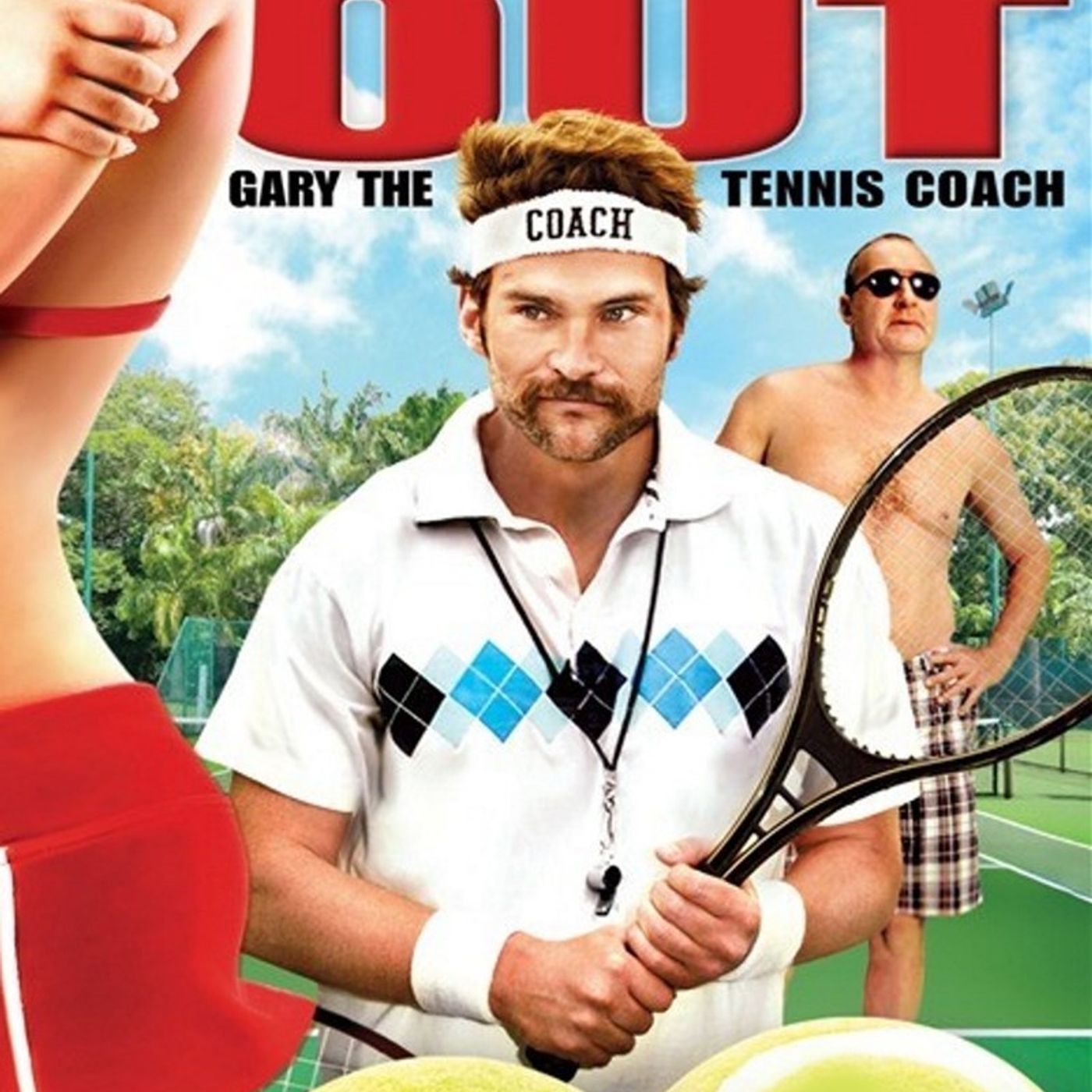 Balls Out: Gary the Tennis Coach