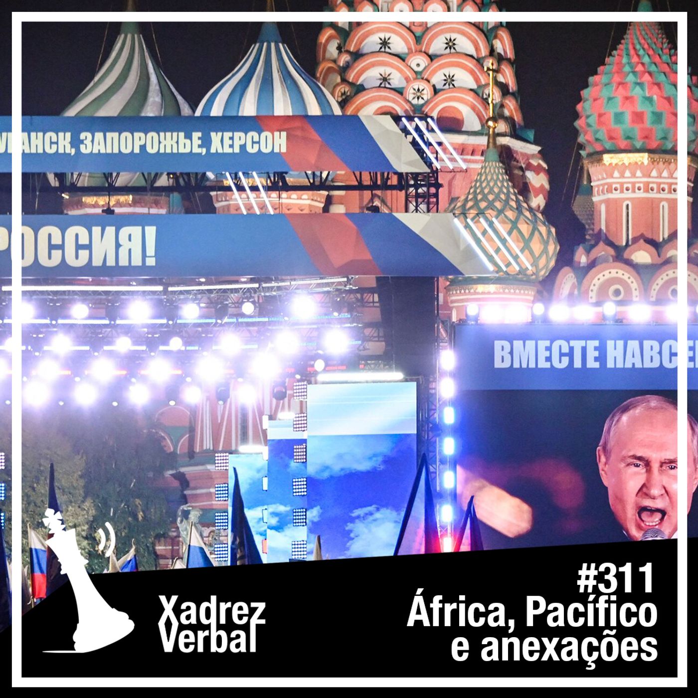 Xadrez Verbal #311 Referendos à Russa