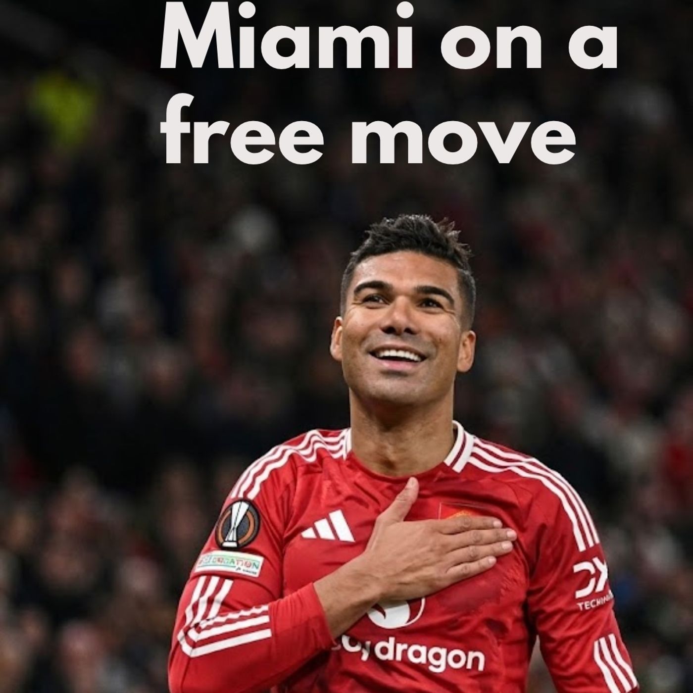 Casemiro joins Inter Miami on a free move episode artwork