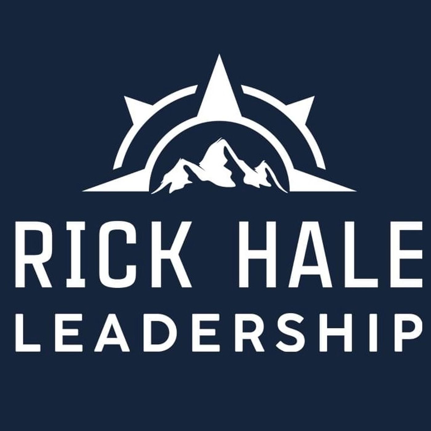 Rick Hale Leadership podcast artwork