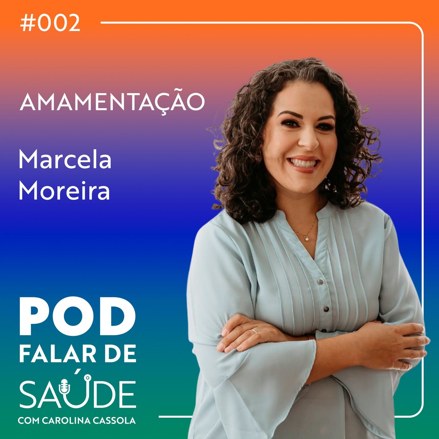 #002 Amamentação: benefícios e desafios para mãe e bebê episode artwork