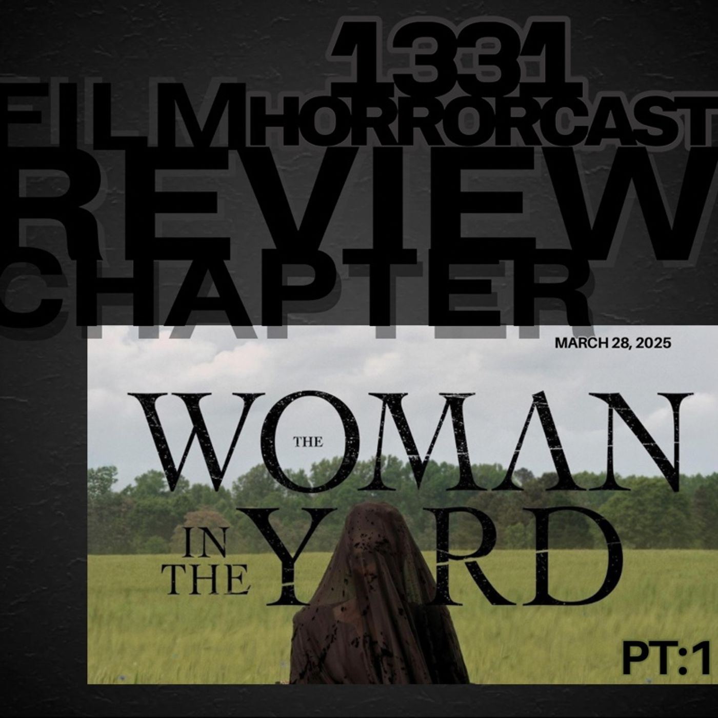 PT:1 The Woman In The Yard Review