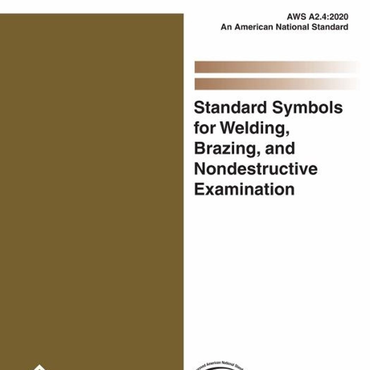 Standardized Symbols for Welding, Brazing, and Nondestructive Examination