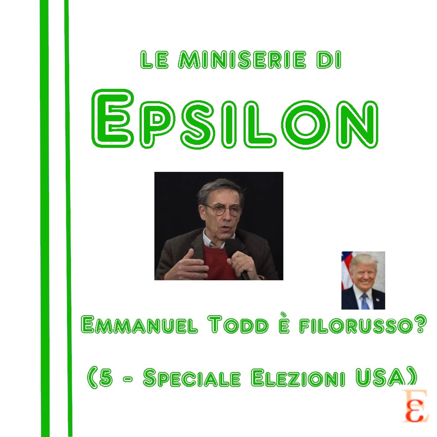 Le miniserie di Epsilon - Emmanuel Todd è filorusso? (5 - Speciale Elezioni USA) episode artwork