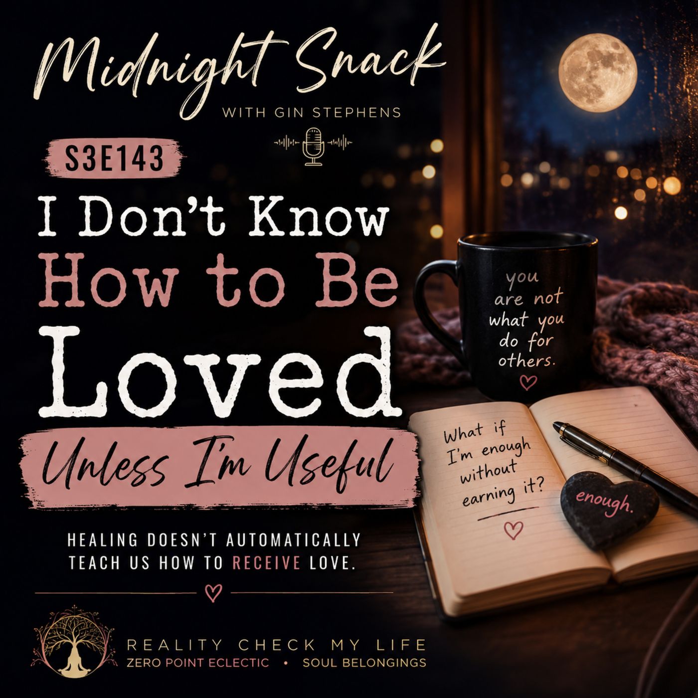 Midnight Snack S3E143: I Don't Know How to Be Loved Unless I'm Useful episode artwork
