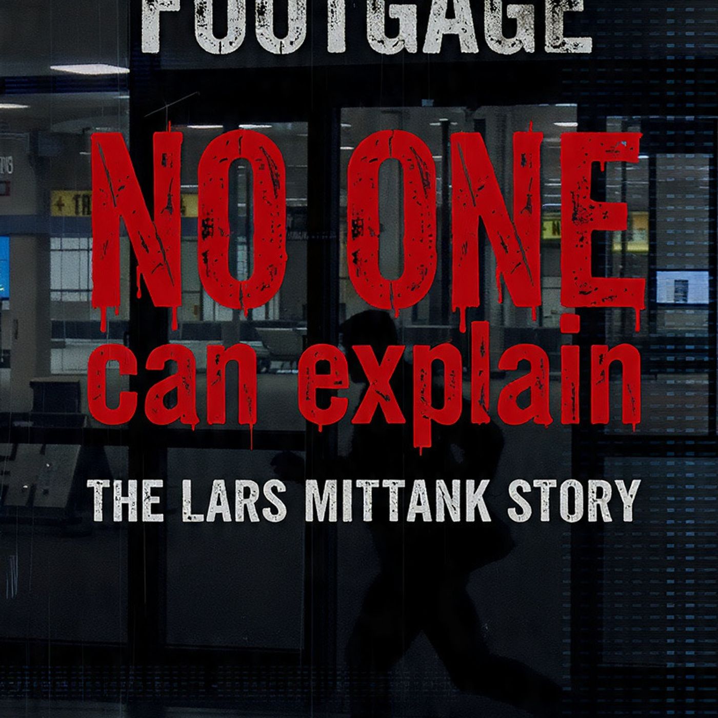 Disturbing footage NO ONE can explain The Lars Mittank Story episode artwork