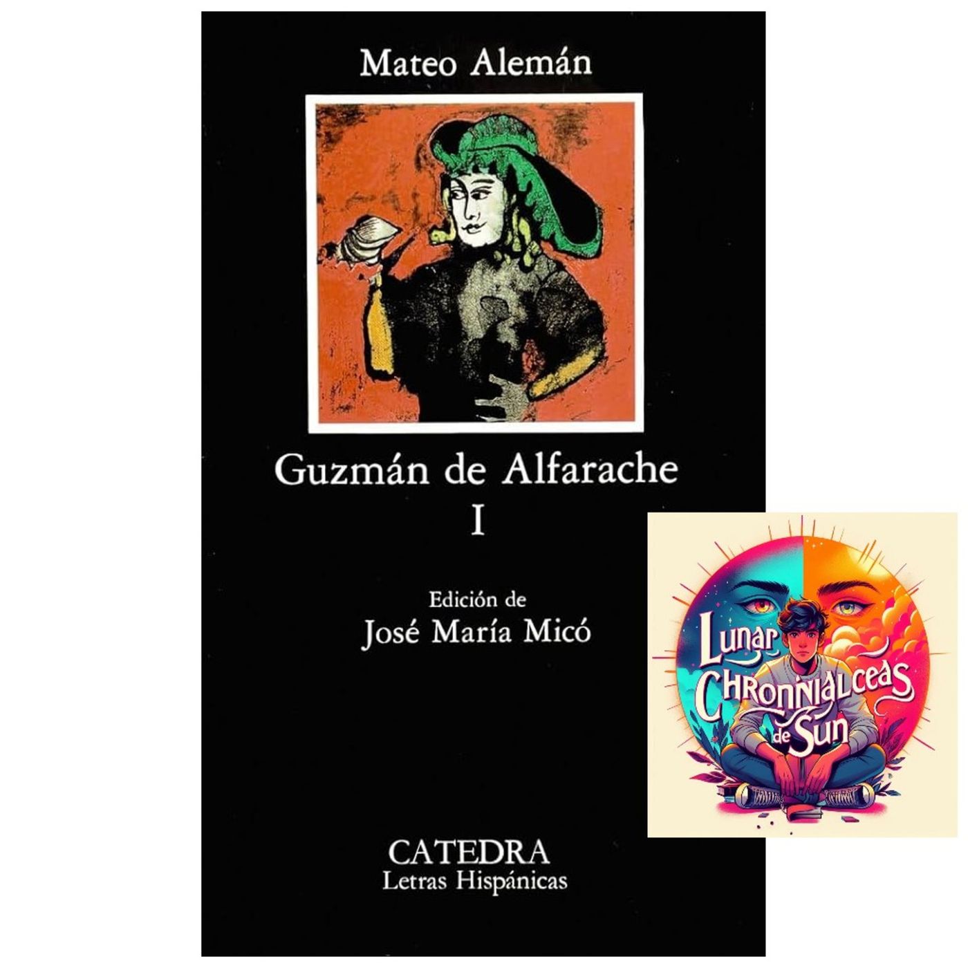 Mateo Alemán - Guzmán de Alfarache (Análisis integral) — Crónicas Lunares di Sun cover