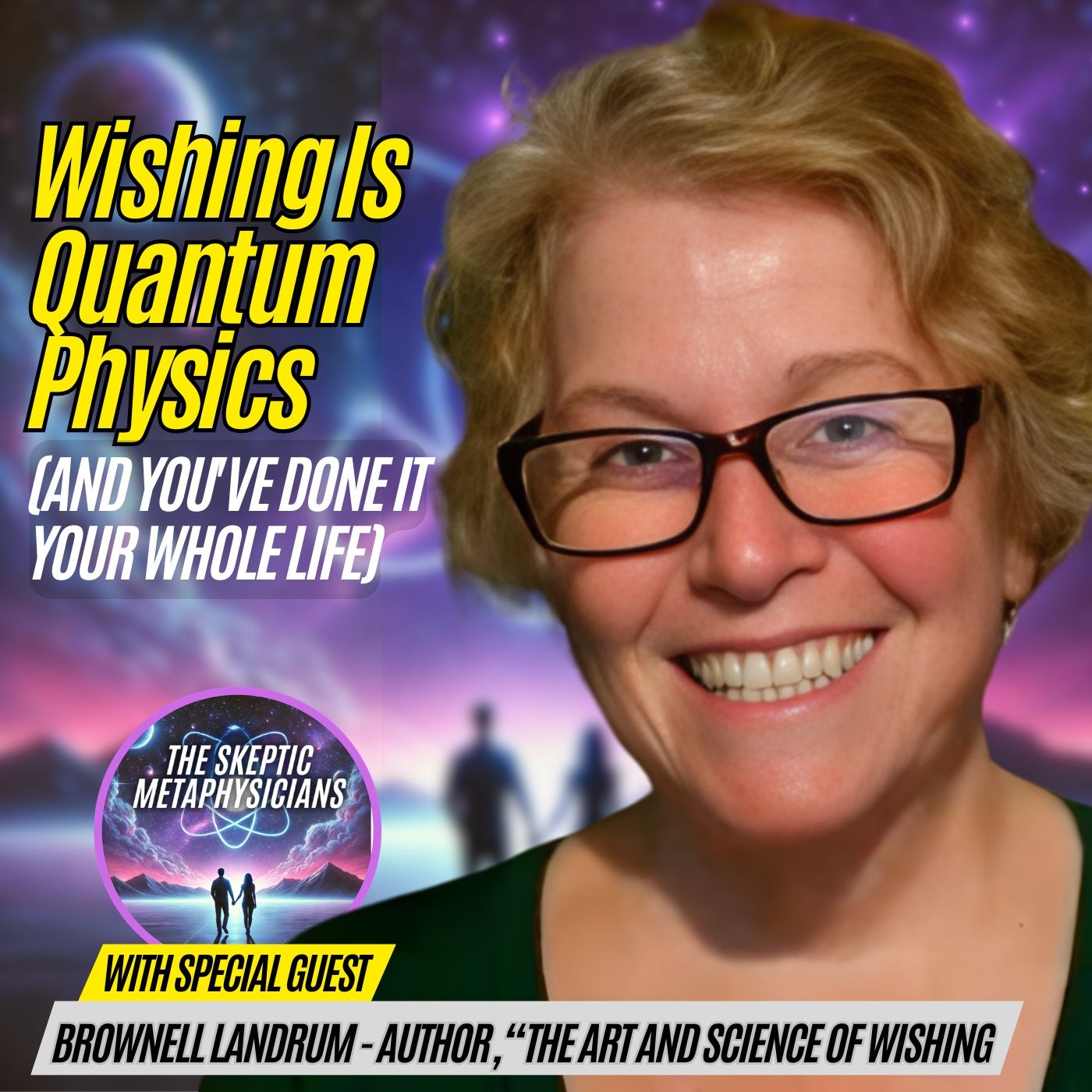Wishing Is Quantum Physics (And You've Done It Your Whole Life)