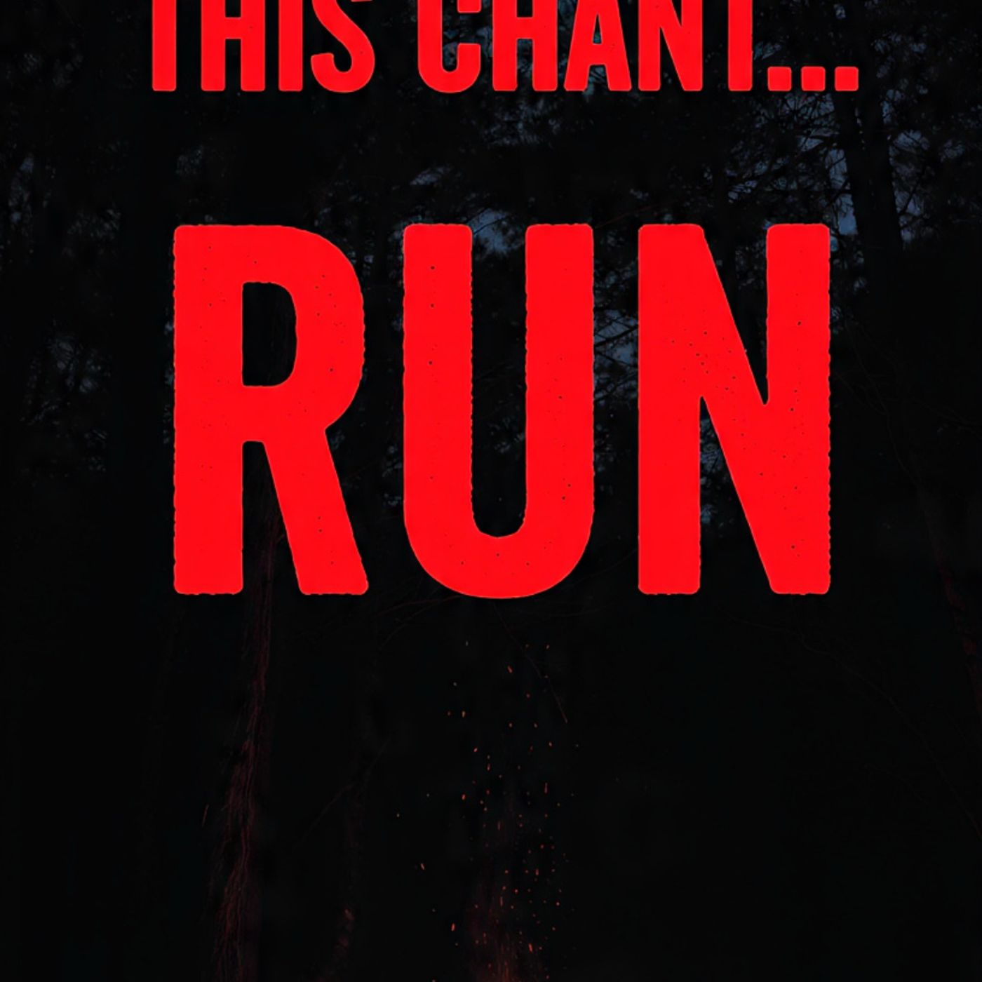 If you hear this chant… RUN Campfire Stories with MrBallen episode artwork