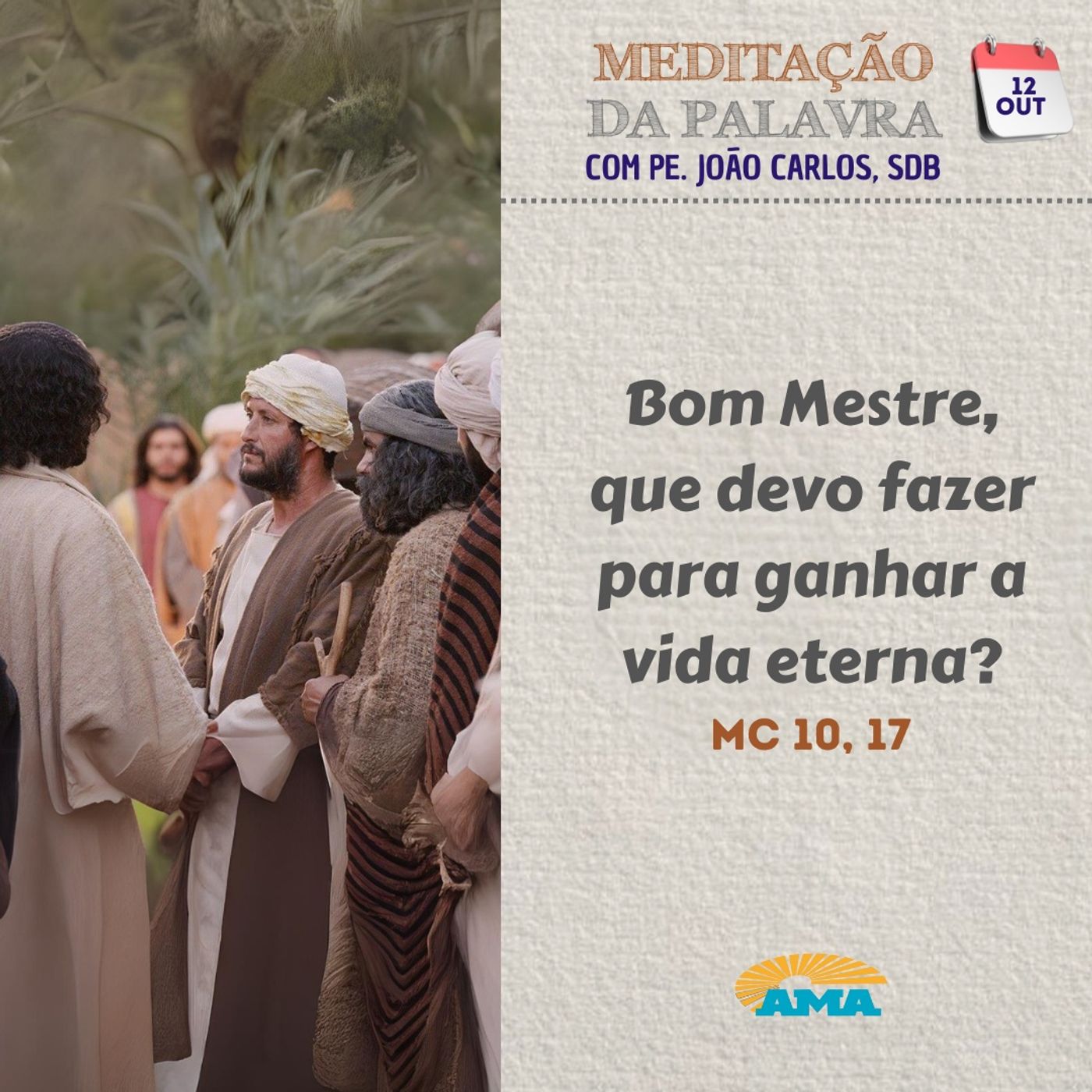 13 de Outubro - Meditação da Palavra do Senhor