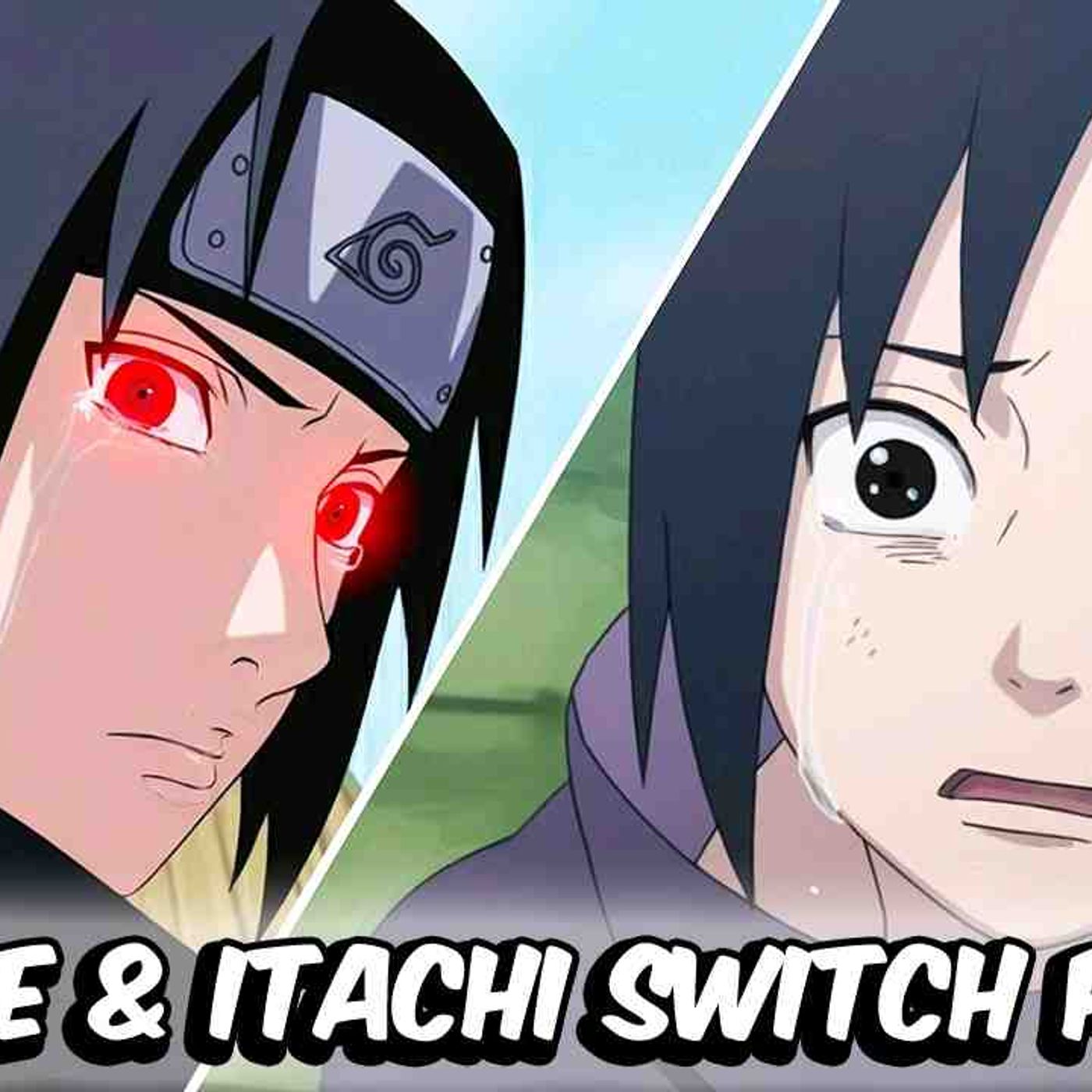 What If Sasuke And Itachi Switched Places_(MP3_160K) episode artwork