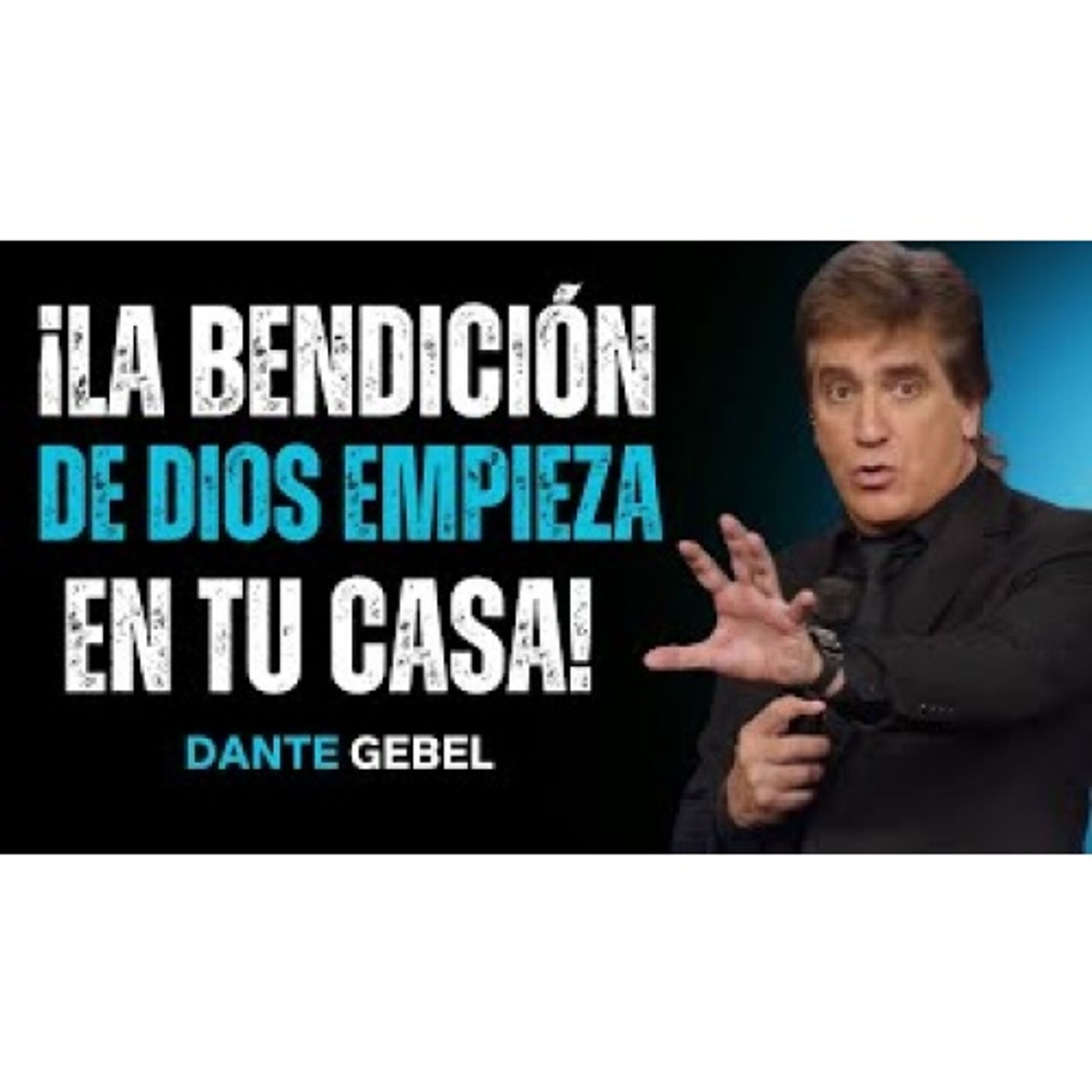 ¡La Bendición De Dios Comienza En Tu Casa! - Predicas de Dante Gebel