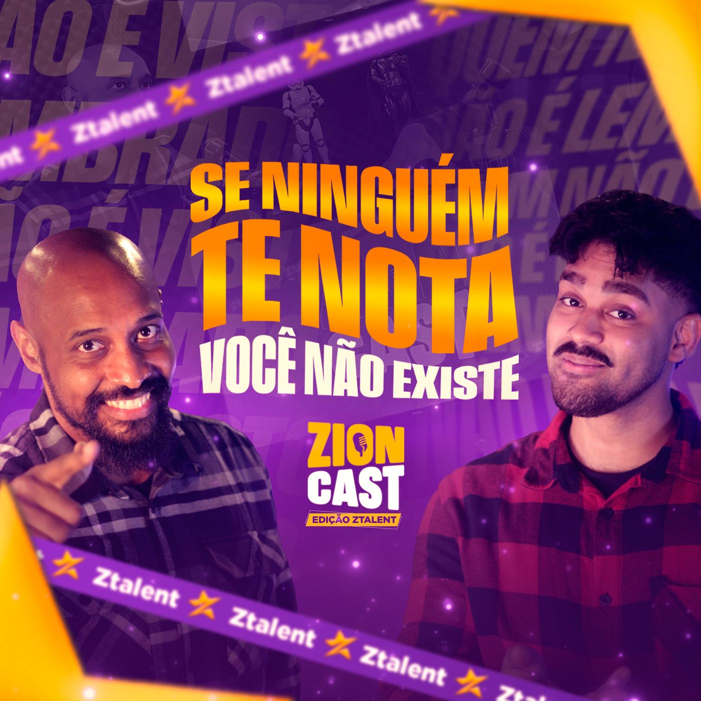 ZIONCAST EP.03 — “SE NINGUÉM TE NOTA, VOCÊ NÃO EXISTE” #3 episode artwork