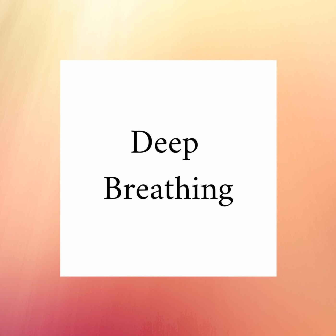 Deep Breathing episode artwork