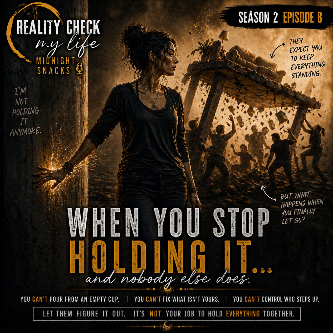 Midnight Snacks S2E8: When You Stop Holding It… and Nobody Else Does