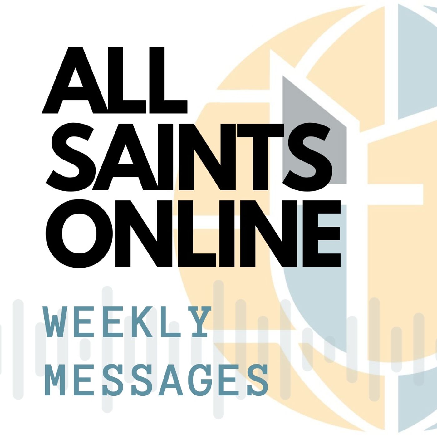 All Saints Online Weekly Messages