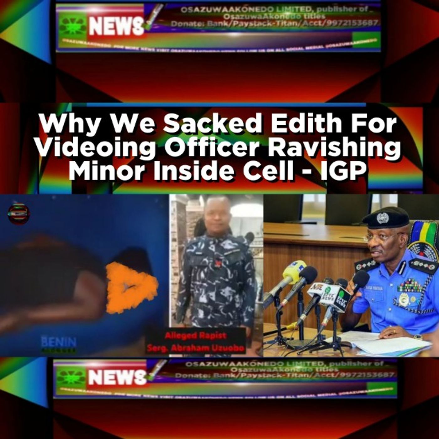 Why We Sacked Edith For Videoing Officer Ravishing Minor Inside Cell - IGP episode artwork