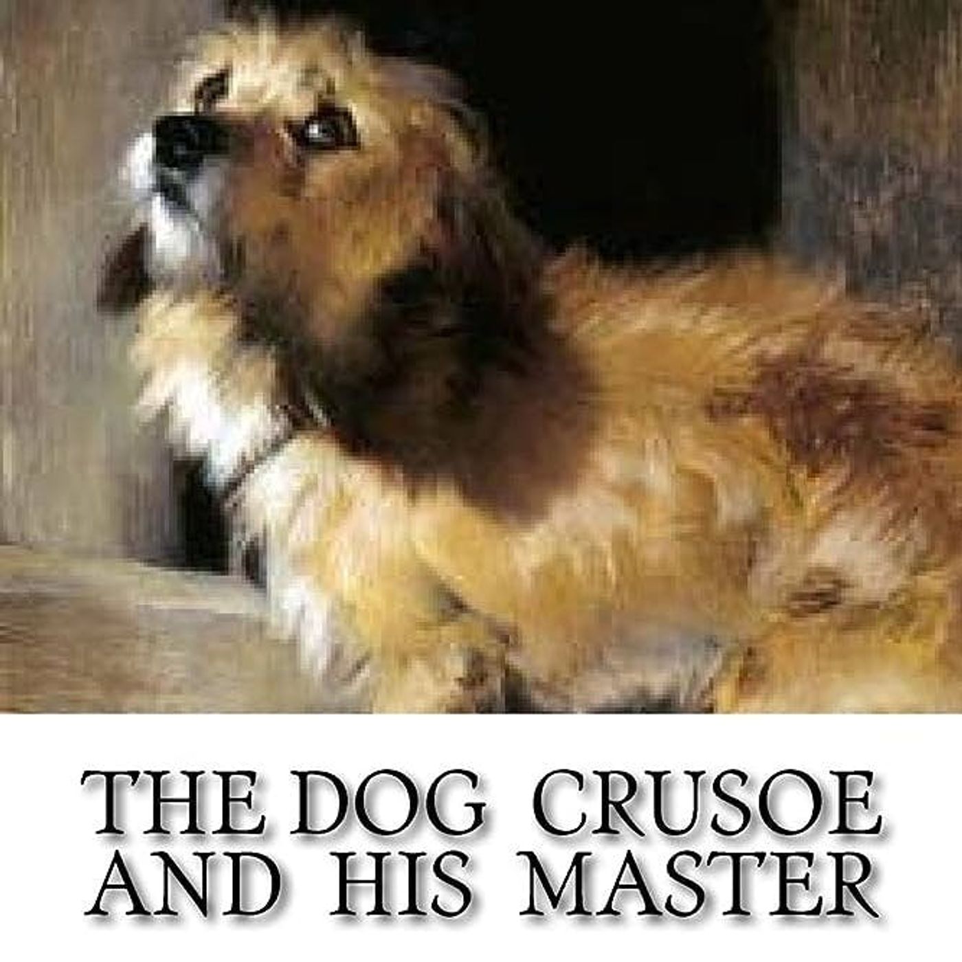 The Dog Crusoe and His Master by Robert Ballantyne ~ Full Audiobook [adventure]