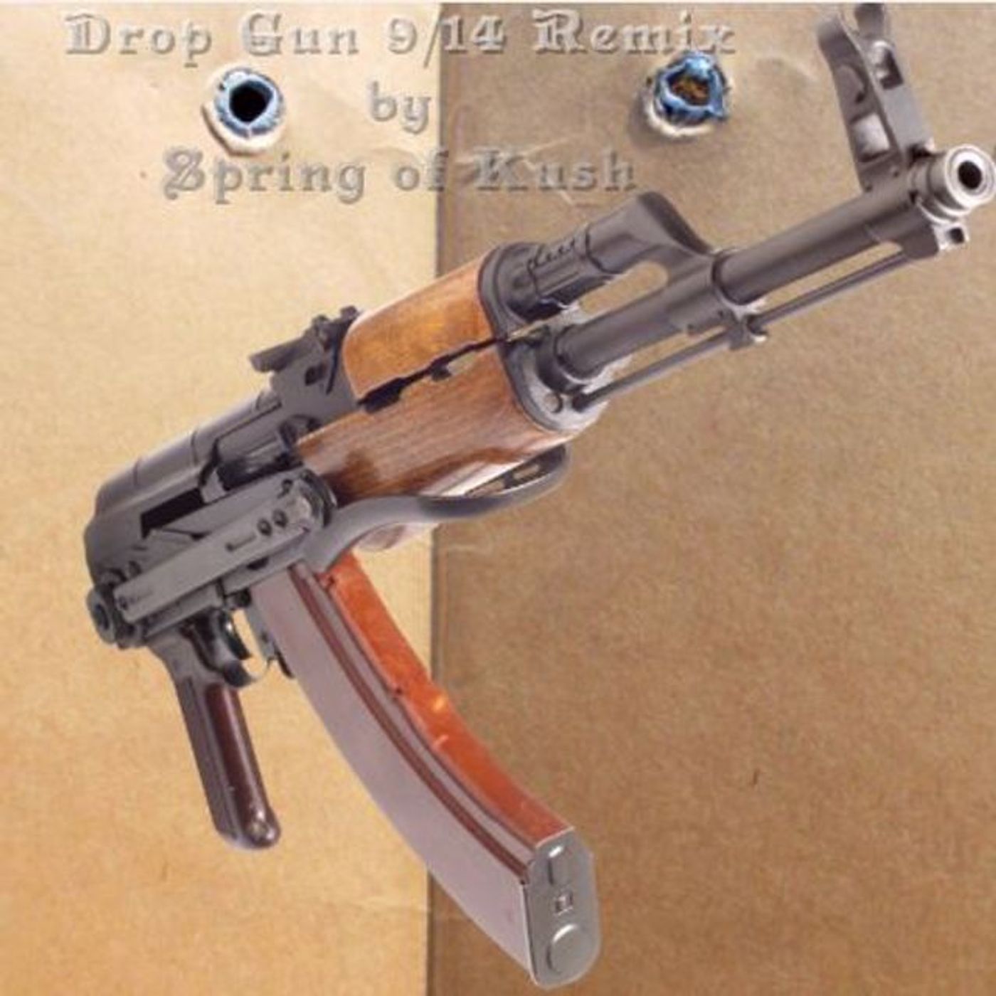 Spring of Kush - 9_14 Drop Gun Remix (mastered)