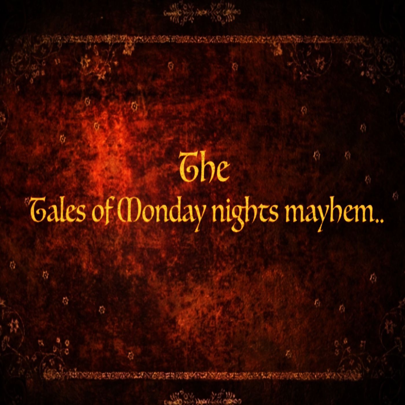 The Tales Of Monday Night Mayhem episode artwork