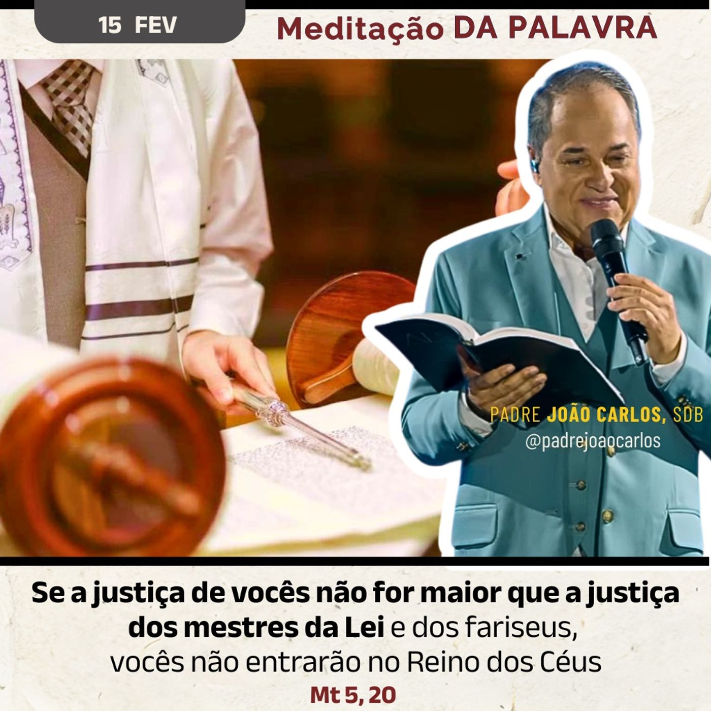 15 de fevereiro - Meditação da Palavra do Senhor