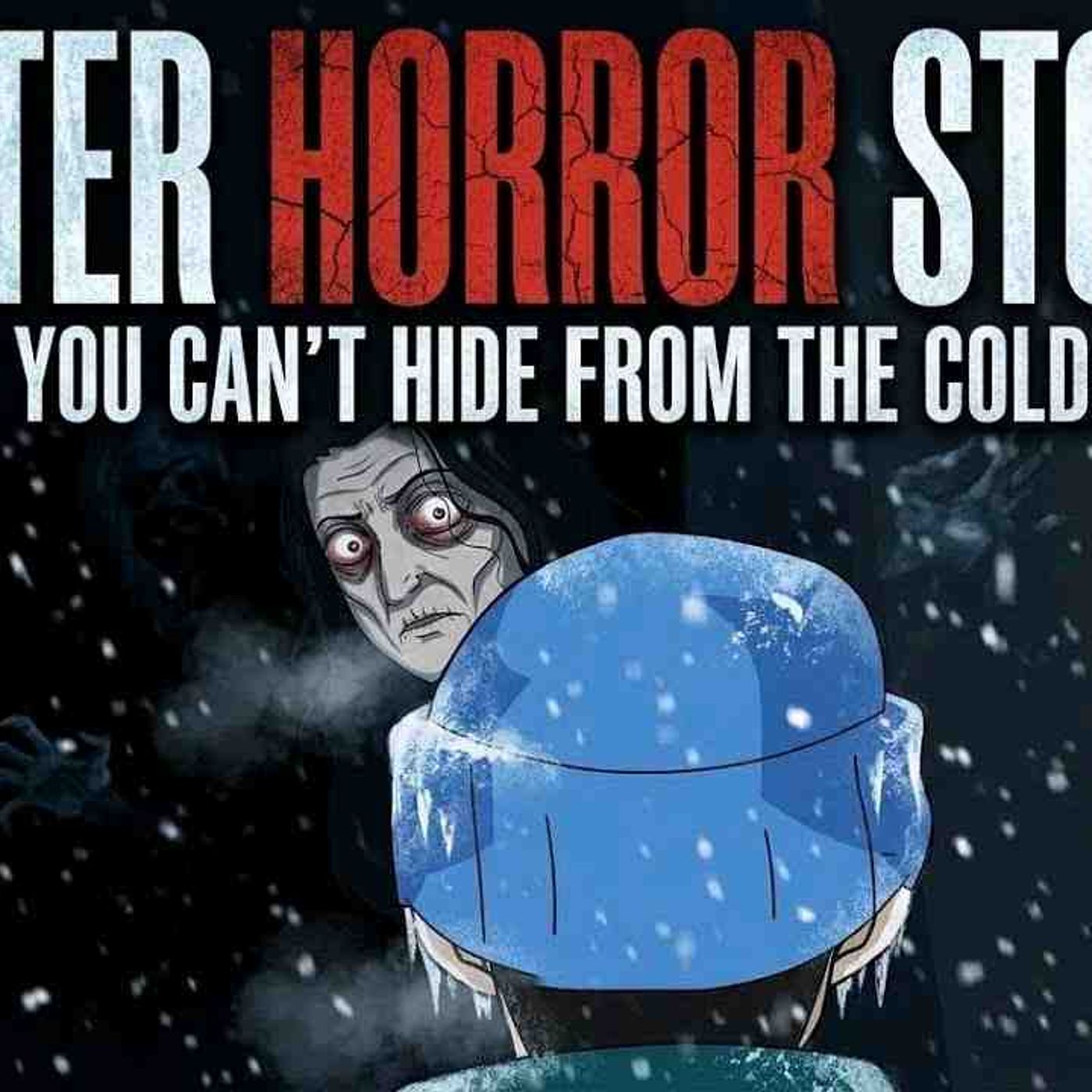 5 True Winter _ Stalker Horror Stories Animated episode artwork