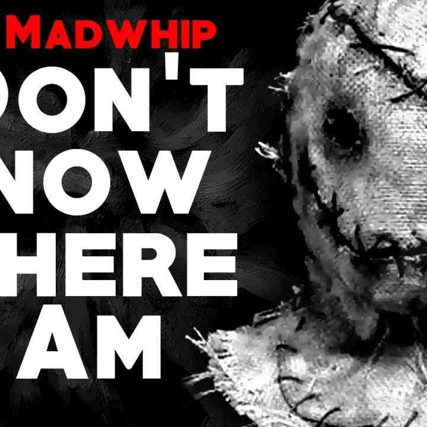 _I Have No Idea Where I Am_ Lily Madwhip_ _ CreepyPasta Storytime episode artwork