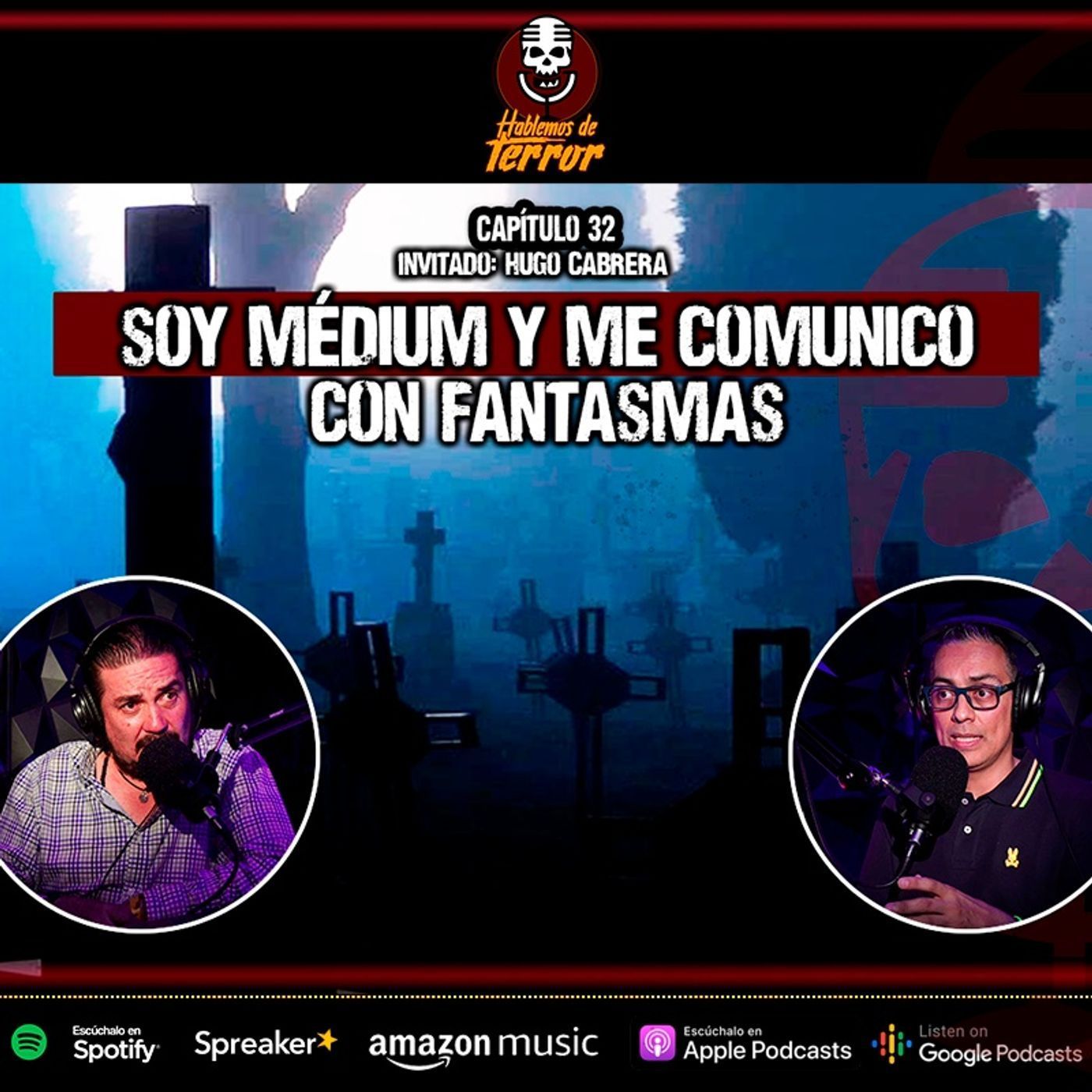 32 | Soy médium y puedo hablar con FANTASMAS