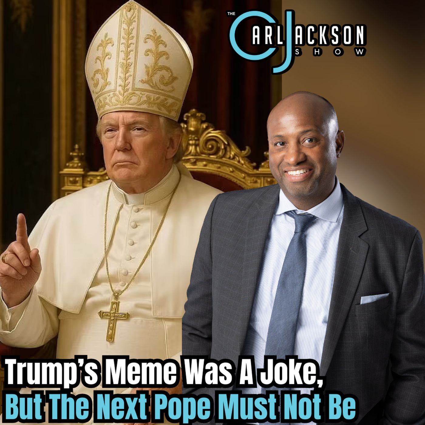 Trump’s Meme Was A Joke, But The Next Pope Must Not Be