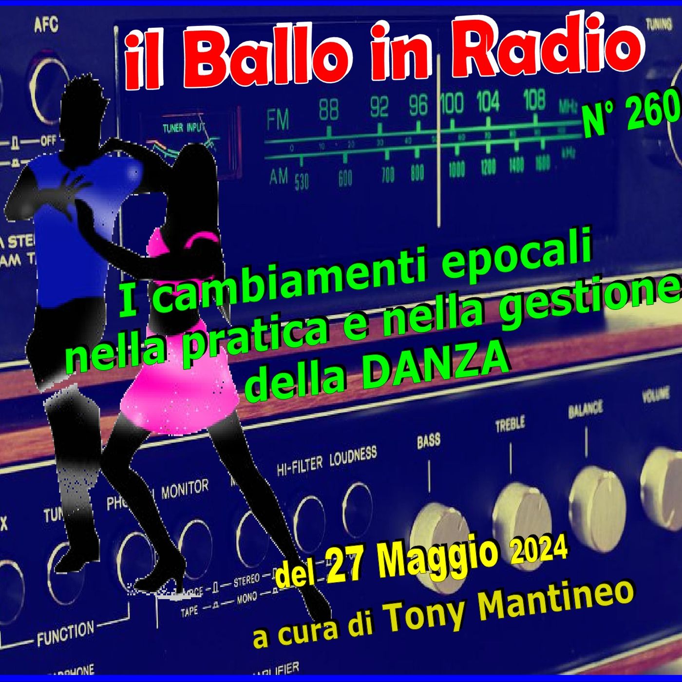 il Ballo in Radio 260 del 27 Maggio 2024 versione radio thumbnail