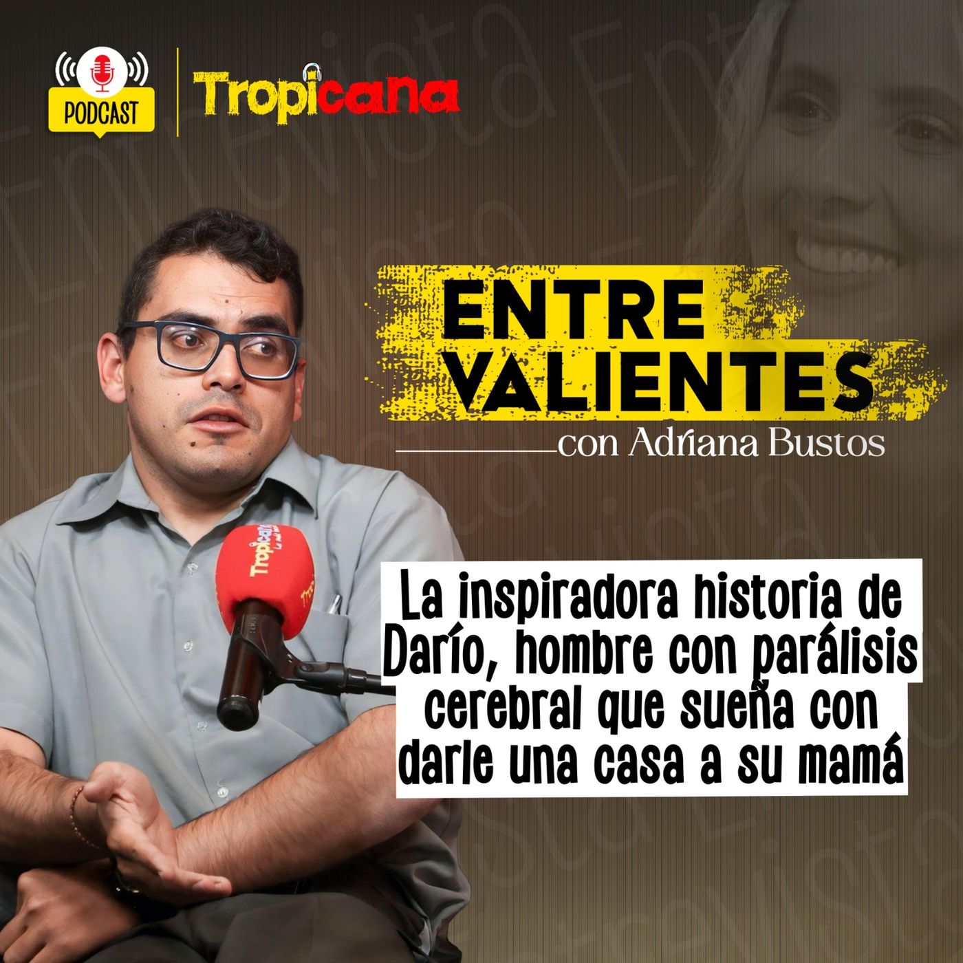 Entre Valientes con Adriana Bustos
