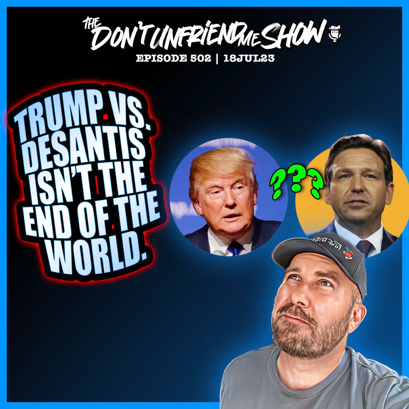 Why Trump vs. DeSantis isn’t the End of the World. episode artwork