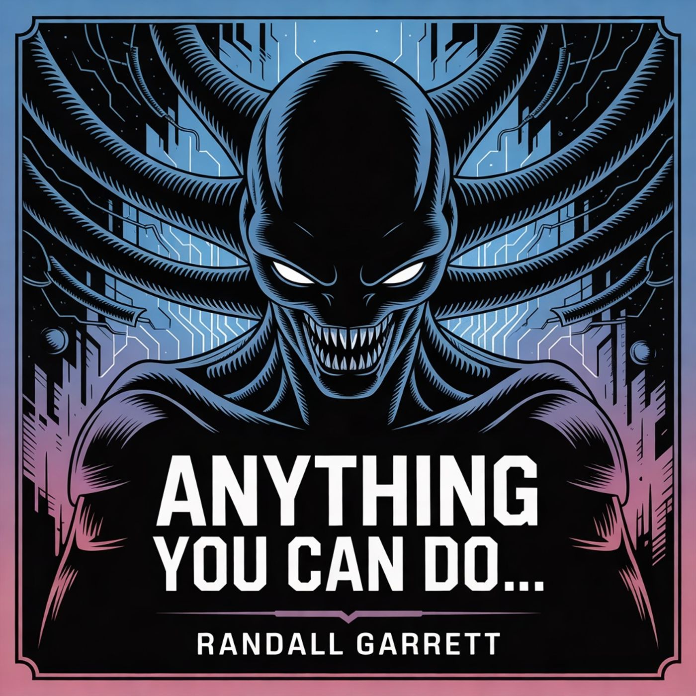 Anything You Can Do... (A Battle Against the Unknown) podcast artwork