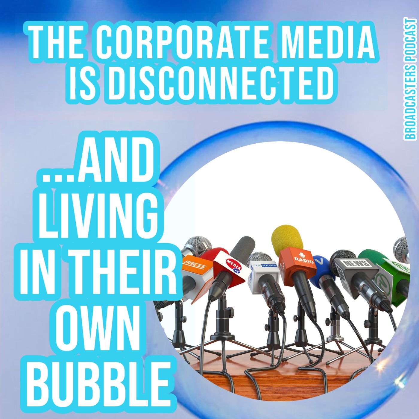 The Corporate Media is Disconnected and Living In Their Own Bubble BP080720-134 episode artwork