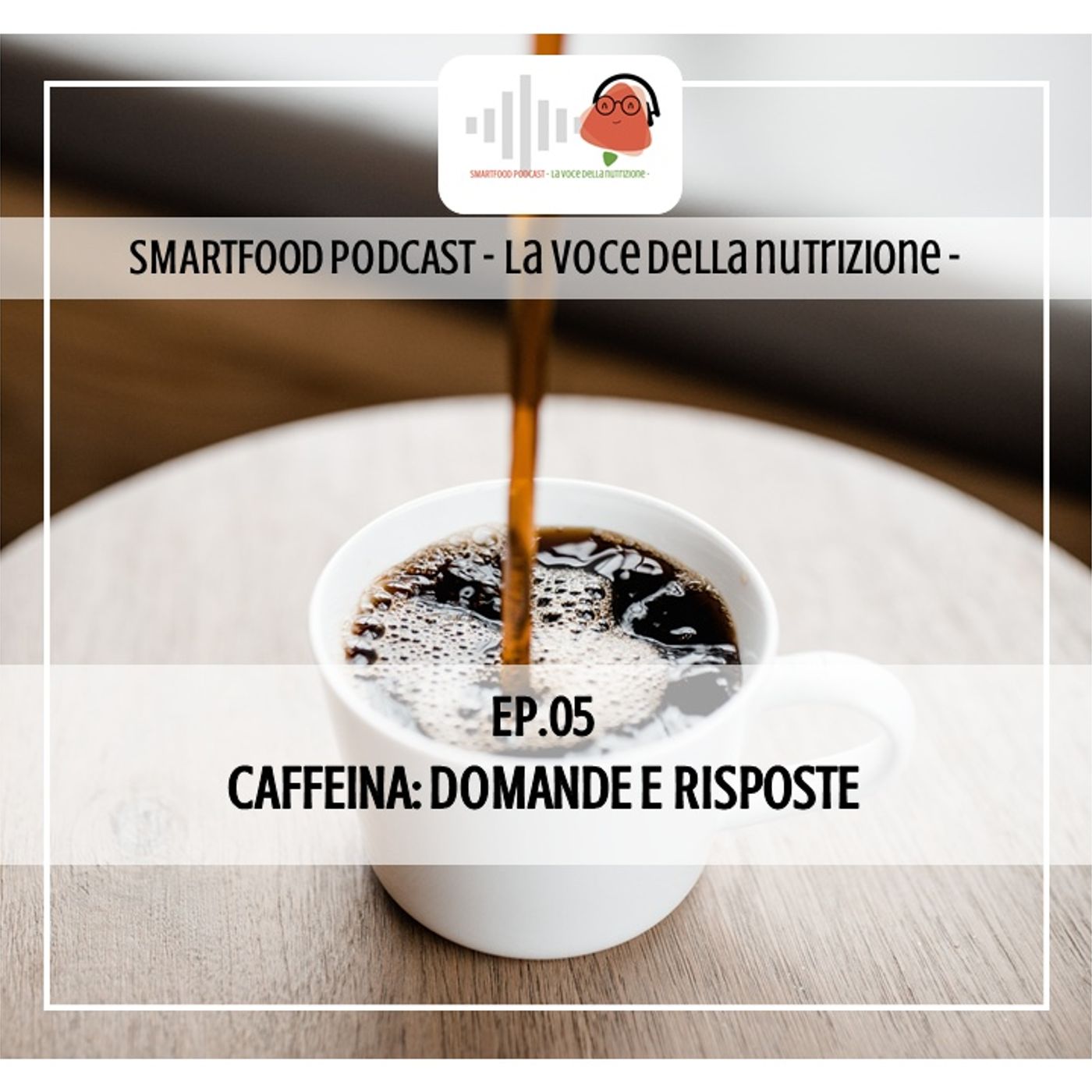 Smartfood podcast - La voce della nutrizione