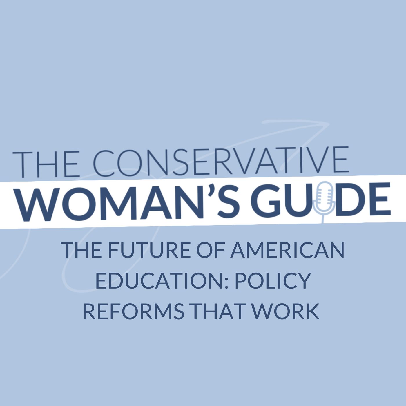 The Future of American Education: Policy Reforms That Work