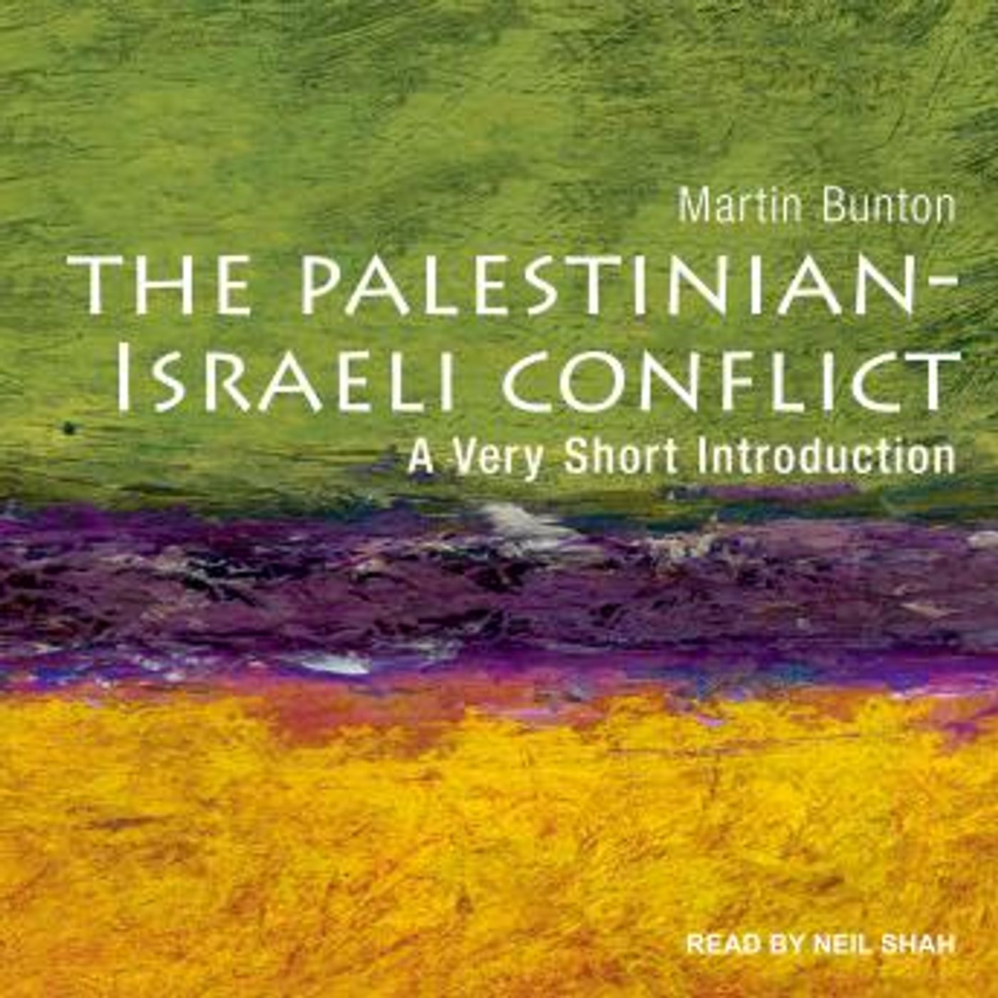 Palestinian-Israeli Conflict: A Very Short Introduction by Martin Bunton episode artwork