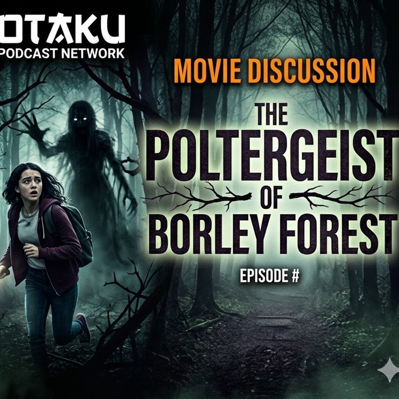 Movie Spotlight! The Poltergeist of Borley Forest episode artwork